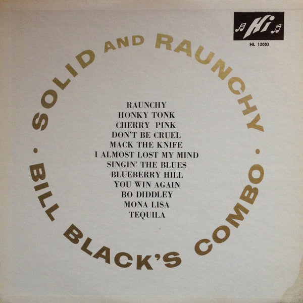 Bill Black's Combo : Solid And Raunchy (LP, Album, Mono)