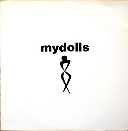 Mydolls : Nova Grows Up / The Rapist / In Technicolor (7")