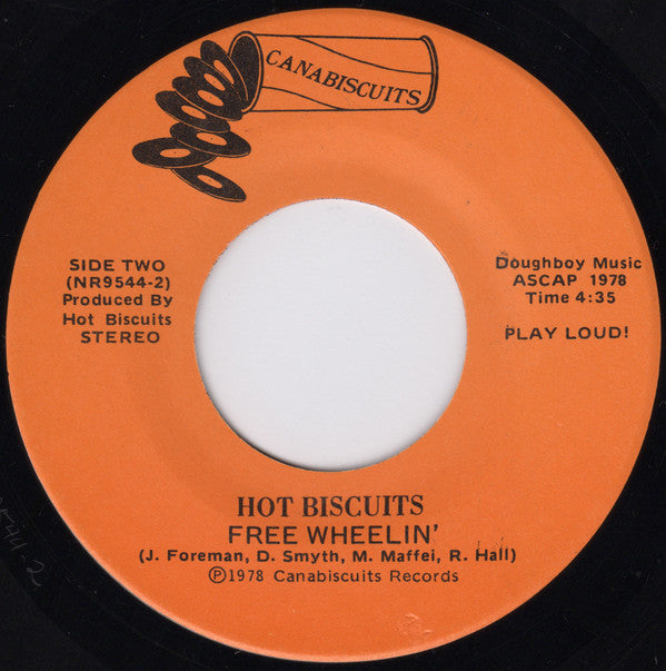 Hot Biscuits : In Her Eyes / Free Wheelin' (7", Single)