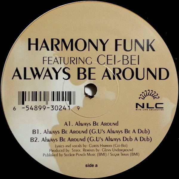 Harmony Funk Featuring Cei-Bei : Always Be Around (12")
