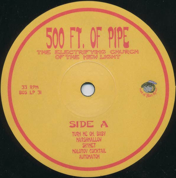 500 Ft. Of Pipe : The Electrifying Church Of The New Light (LP, Album)
