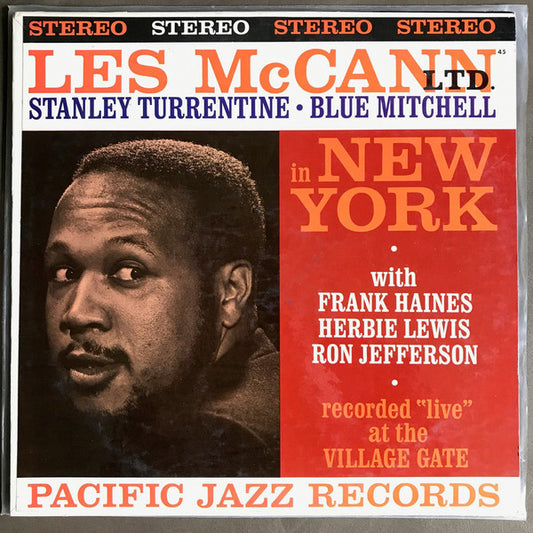 Les McCann Ltd. • Stanley Turrentine • Blue Mitchell with Frank Haines*, Herbie Lewis, Ron Jefferson : Les McCann Ltd. In New York (Recorded "Live" At The Village Gate) (LP, Album)