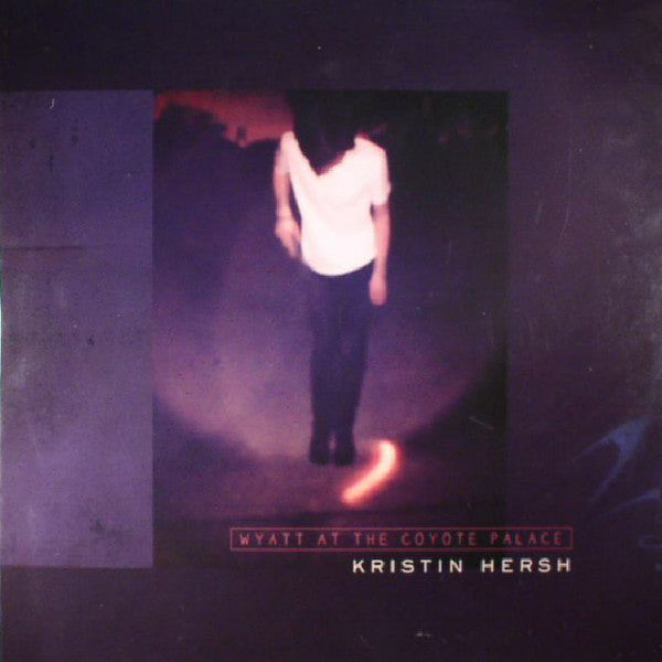 Kristin Hersh : Wyatt At The Coyote Palace (2xLP, Album, RE)