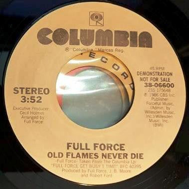 Full Force : Old Flames Never Die (7", Promo)