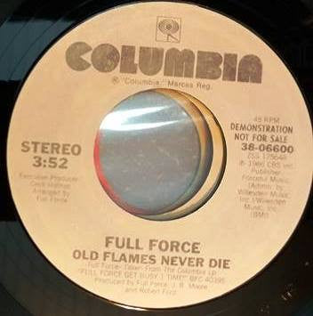 Full Force : Old Flames Never Die (7", Promo)