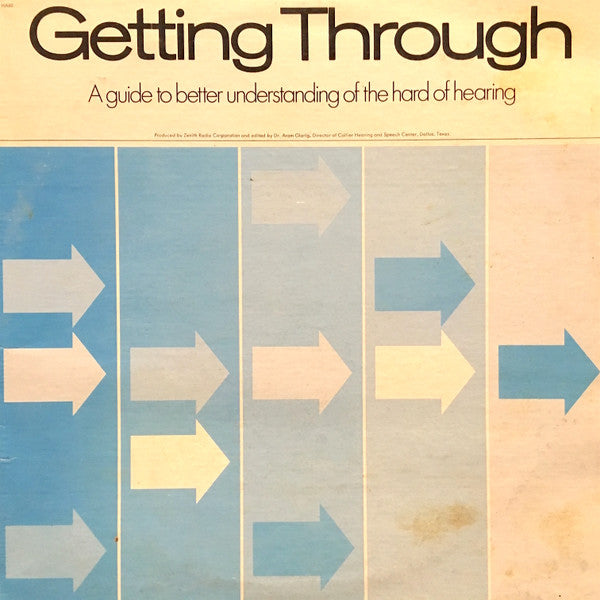 Unknown Artist : Getting Through: A Guide To Better Understanding The Hard Of Hearing (LP)