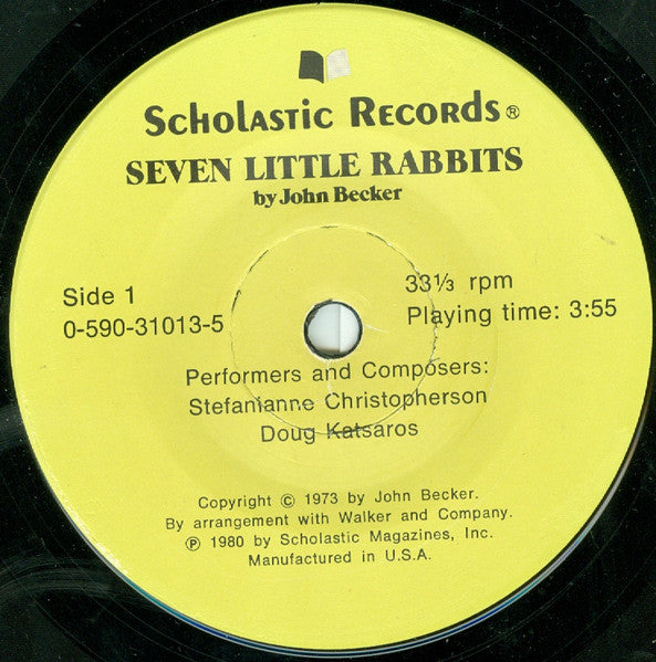 John Becker (6), Stefanianne Christopherson*, Doug Katsaros : Seven Little Rabbits (7")