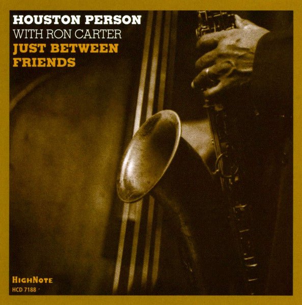 Houston Person With Ron Carter : Just Between Friends (CD, Album)