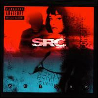 SRC* : Vulcan (CD, Maxi, Enh)