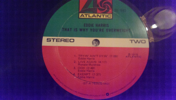 Eddie Harris : That Is Why You're Overweight (LP, Album, MO)