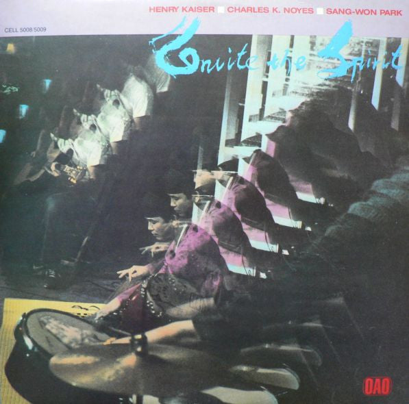 Henry Kaiser / Charles K. Noyes / Sang Won Park : Invite The Spirit (2xLP, Album)
