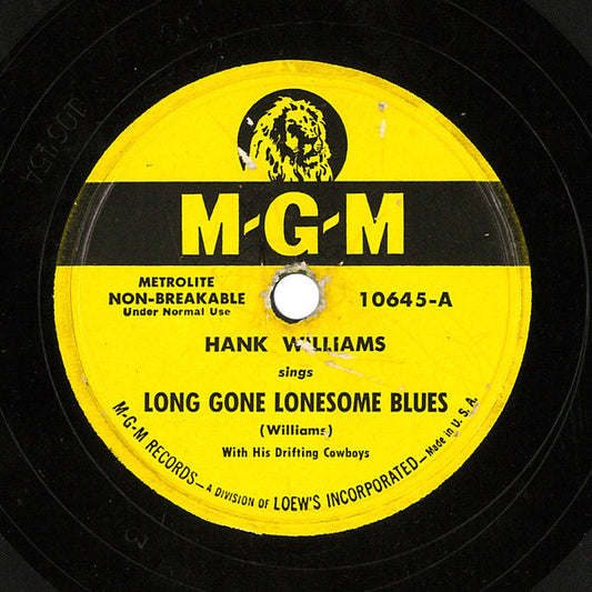 Hank Williams With His Drifting Cowboys : Long Gone Lonesome Blues / My Son Calls Another Man Daddy (10")