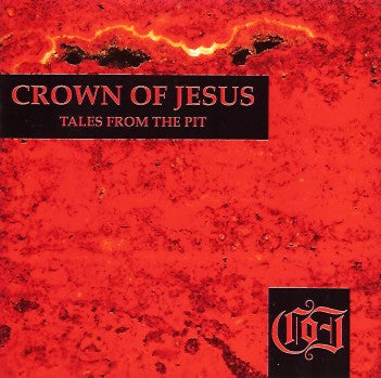 Crown Of Jesus : Tales From The Pit (CD, Album)