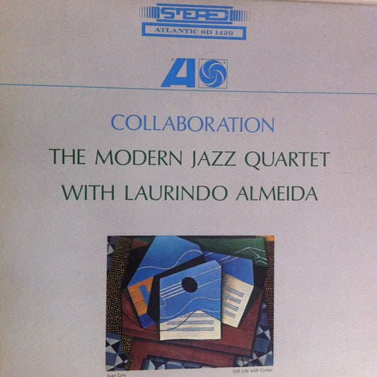 The Modern Jazz Quartet With Laurindo Almeida : Collaboration (LP, Album, RE, Spe)