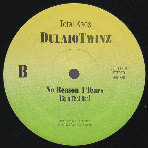 Dulaio Twinz : No Reason 4 Tears (12")