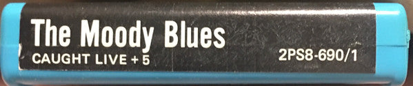 The Moody Blues : Caught Live +5 (8-Trk, Album)