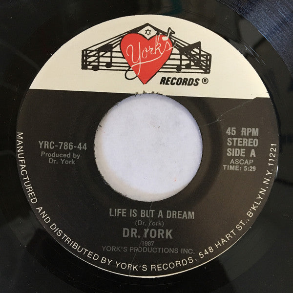 Dr. York : Life Is But A Dream / You Played The Fool (7")