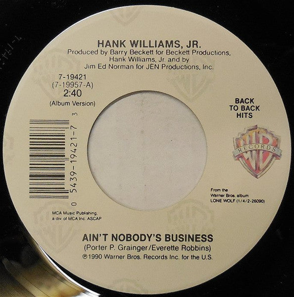 Hank Williams Jr. : Ain't Nobody's Business (7", Single)