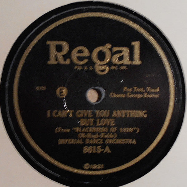 Imperial Dance Orchestra / Missouri Jazz Band* : I Can't Give You Anything But Love / Ready For The River (Shellac, 10")