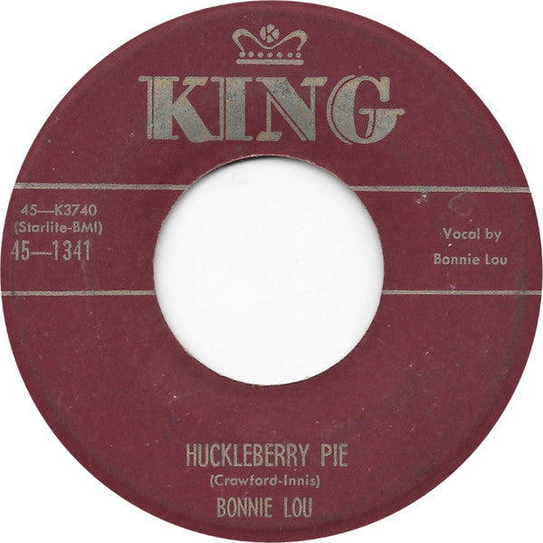 Bonnie Lou : Huckleberry Pie (7")