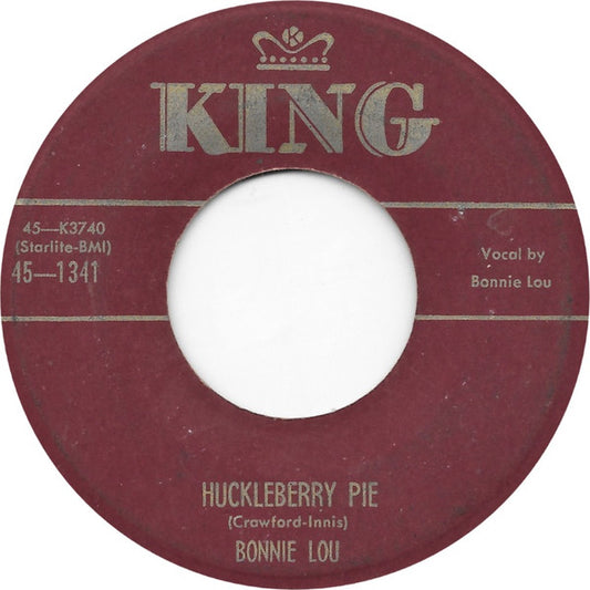 Bonnie Lou : Huckleberry Pie (7")