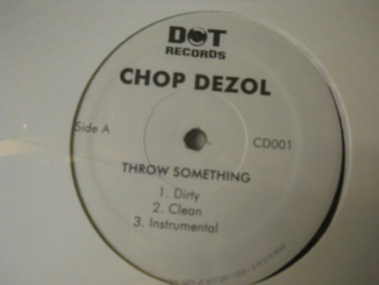 Chop Dezol : Throw Sumphin' (12", Single, Promo)