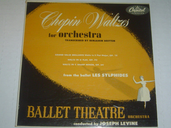 Chopin* - Ballet Theatre Orchestra Conducted By Joseph Levine : Waltzes For Orchestra (7", Album)