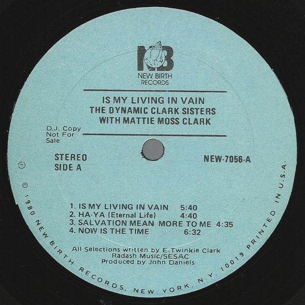 The Dynamic Clark Sisters* With Mattie Moss Clark : Is My Living In Vain (LP, Album, Promo)