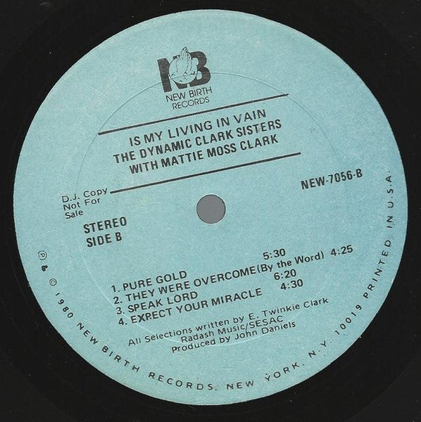 The Dynamic Clark Sisters* With Mattie Moss Clark : Is My Living In Vain (LP, Album, Promo)