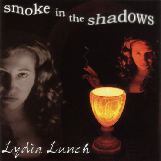 Lydia Lunch : Smoke In The Shadows (CD, Album)
