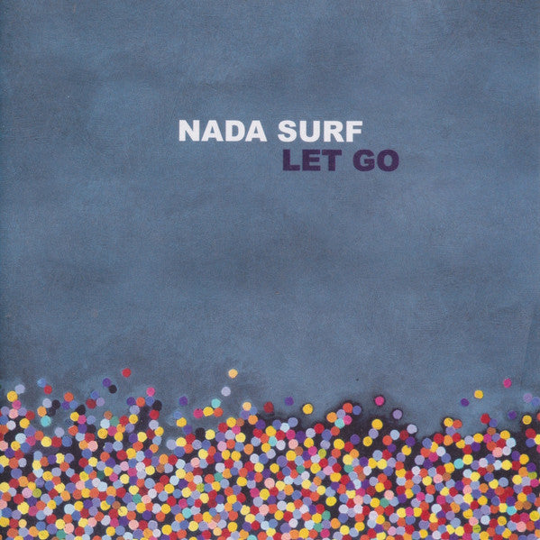 Nada Surf : Let Go (CD, Album, RE)
