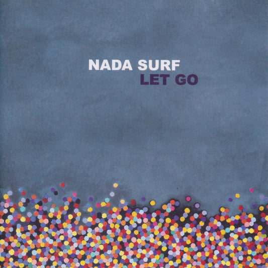 Nada Surf : Let Go (CD, Album, RE)