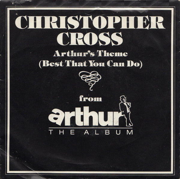 Christopher Cross : Arthur's Theme (Best That You Can Do) (7", Single, Spe)
