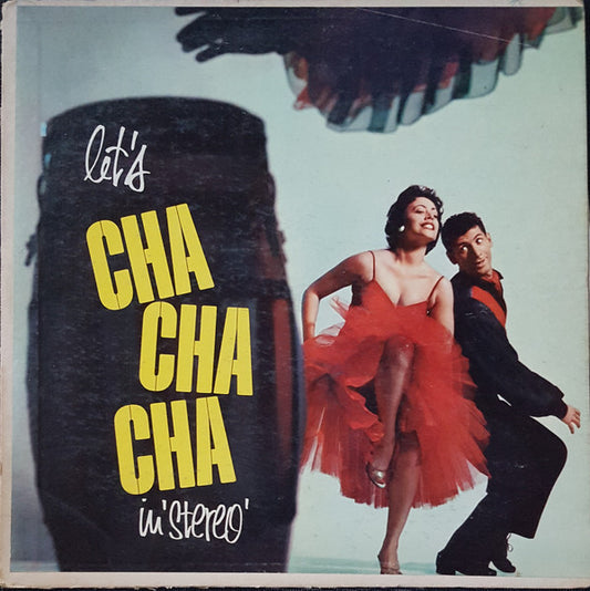 Tito Morano And His Orchestra : Let's Cha Cha Cha In Stereo (LP, Album)