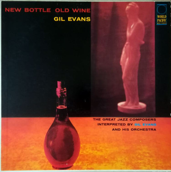 Gil Evans Orchestra* Featuring Julian "Cannonball" Adderly* : New Bottle Old Wine (LP, Album, Mono, M/Print)