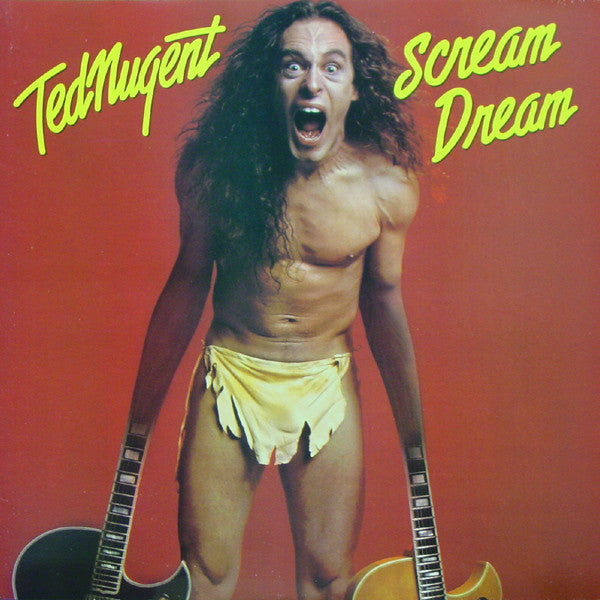 Ted Nugent : Scream Dream (LP, Album, San)