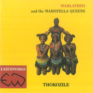 Mahlathini And The Mahotella Queens : Thokozile (CD, Album)