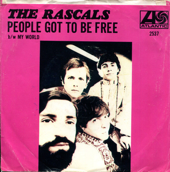 The Rascals : People Got To Be Free / My World (7", Single, PL )