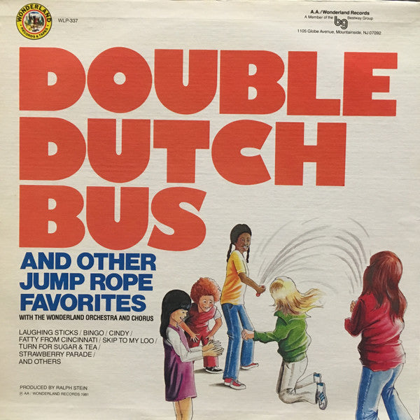 The Wonderland Orchestra And Chorus* : Double Dutch Bus And Other Jump Rope Favorites (LP)