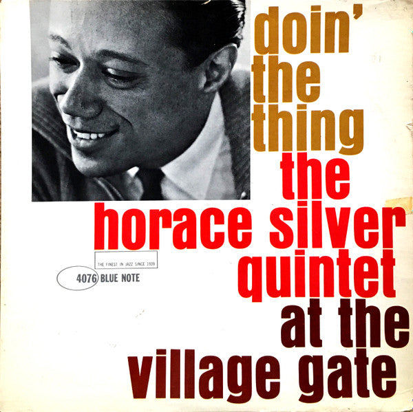 The Horace Silver Quintet : Doin' The Thing At The Village Gate (LP, Album, Mono, RP)