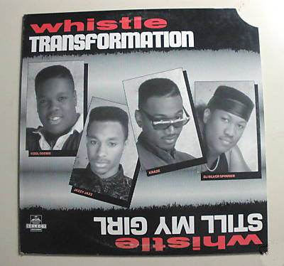 Whistle : Transformation / Still My Girl (12")