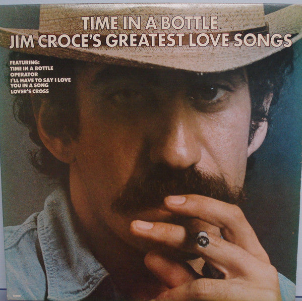 Jim Croce : Time In A Bottle, Jim Croce's Greatest Love Songs (LP, Comp, Ter)