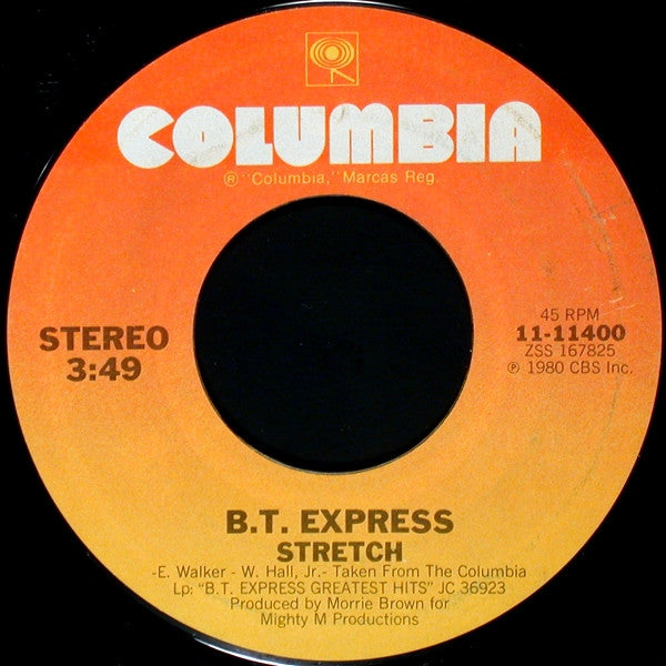 B.T. Express : Stretch (7", Single, Styrene)