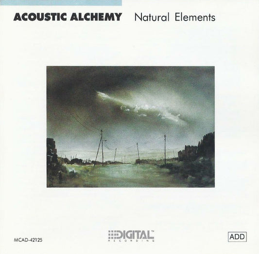 Acoustic Alchemy : Natural Elements (CD, Album, Club)