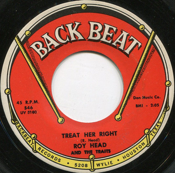 Roy Head And The Traits : Treat Her Right / So Long, My Love (7", Single)