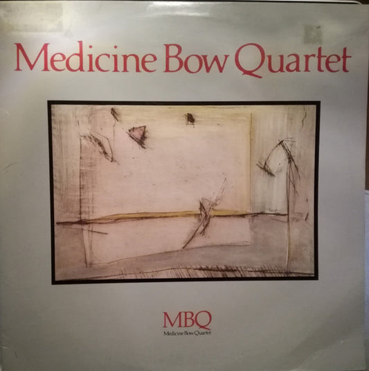 Medicine Bow Quartet : MBQ (LP, Album)