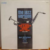 The Gary McFarland Orchestra : The Jazz Version - How To Succeed In Business Without Really Trying (LP, Album)