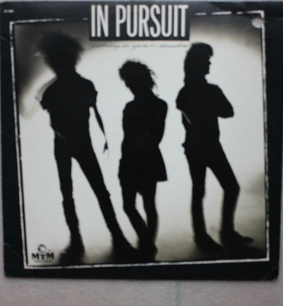 In Pursuit (2) : Standing In Your Shadow (LP)