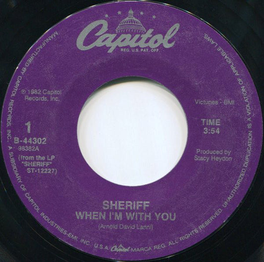 Sheriff (3) : When I'm With You (7", Single, RE, Styrene, All)