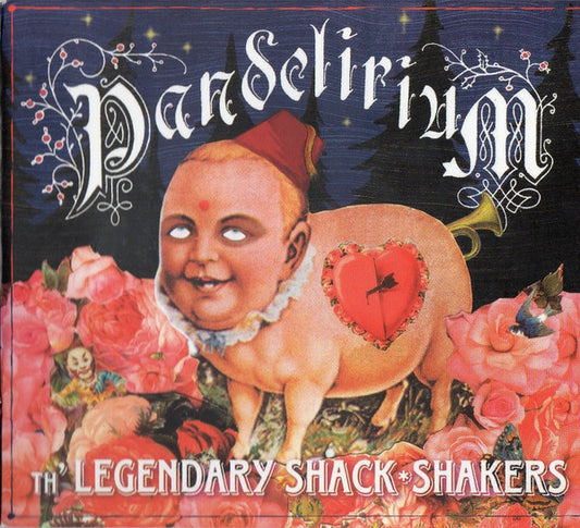 Th' Legendary Shack*Shakers* : Pandelirium (CD, Album)